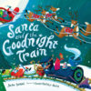 Santa and the Goodnight Train