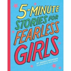 5 Minute Stories for Fearless Girls
