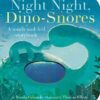 Night Night, Dino-Snores