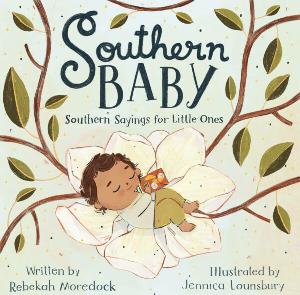 Southern Baby: Southern Sayings for Little Ones