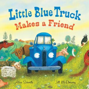 Little Blue Truck Makes a Friend: A Friendship and Social Skills Book for Kids