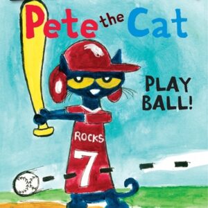 Pete the Cat: Play Ball!