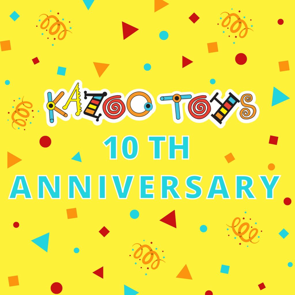 Kazoo Toys 10th Anniversary