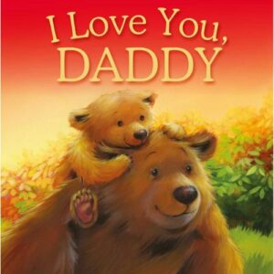 I Love You Daddy picture book