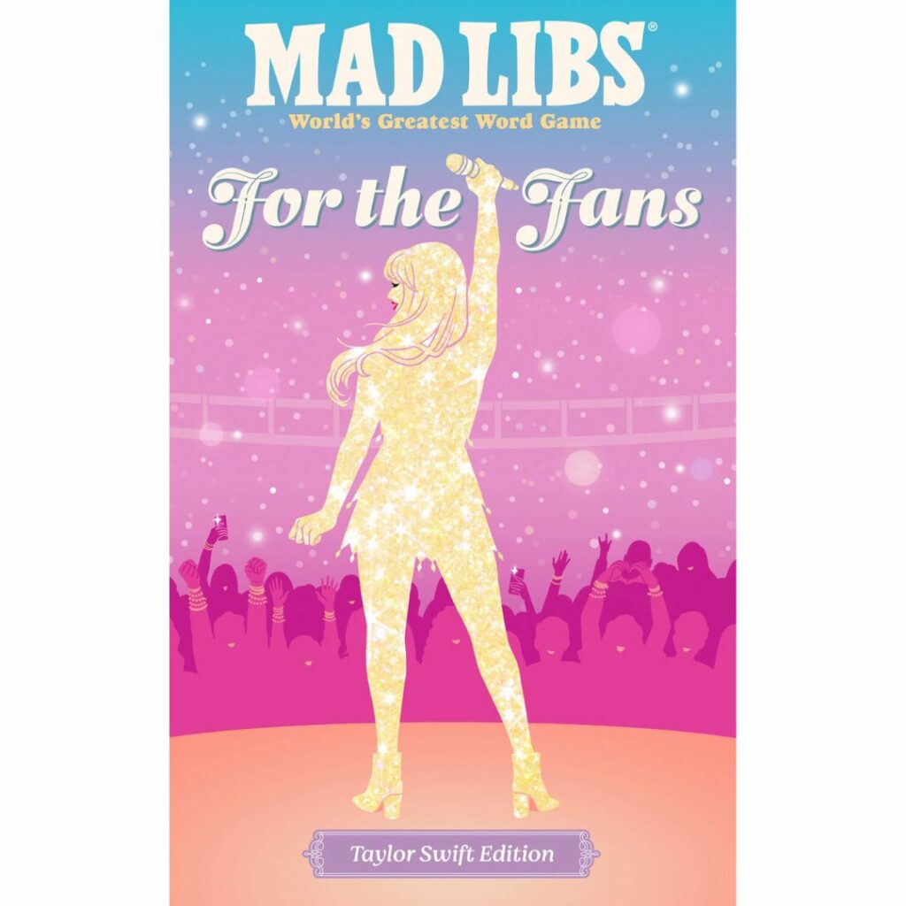 Mad Libs For the Fans Taylor Swift Edition