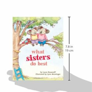 What Sisters Do Best: (Big Sister Books for Kids, Sisterhood Books for Kids, Sibling Books for Kids)