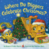 Where Do Diggers Celebrate Christmas?