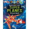 Build Your Own Super Planes Sticker Book