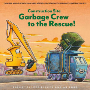 Construction Site Garbage Crew to the Rescue