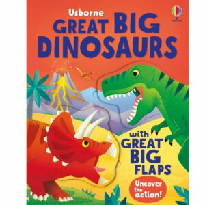 Great Big Dinosaurs with Great Big Flaps Book