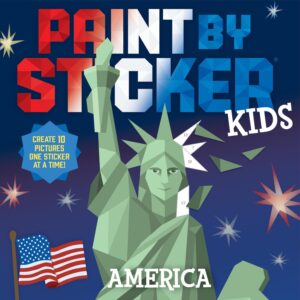 Paint by Sticker Kids: America: Create 10 Pictures One Sticker at a Time!