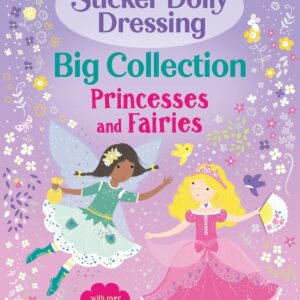 Little Sticker Dolly Dressing Big Collection: Princesses and Fairies